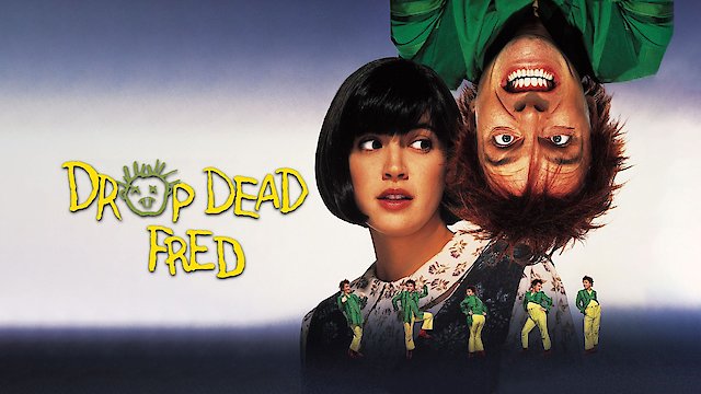 Watch Drop Dead Fred Online