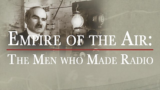 Watch Empire of the Air: The Men Who Made Radio Online