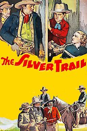 The Silver Trail - 1937 - Remastered Edition poster