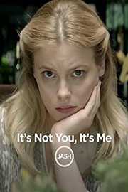 It's Not You, It's Me