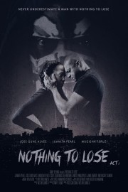 Nothing To Lose poster