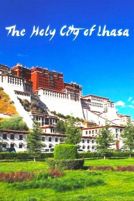 The Holy City of Lhasa