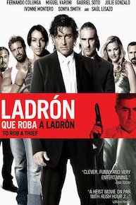 Ladron Que Roba a Ladron (To Rob a Thief)