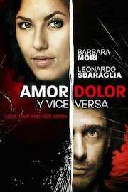 Amor, Dolor y Vice Versa poster