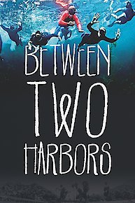 Between Two Harbors