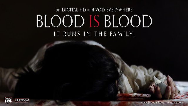 Watch Blood is Blood Online