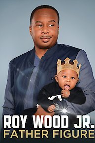 Roy Wood Jr.: Father Figure