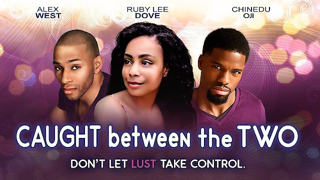 Watch Caught Between the Two Online