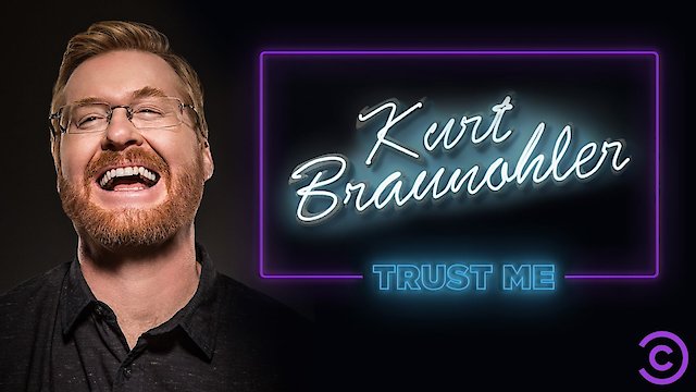 Watch Kurt Braunohler: Trust Me Online