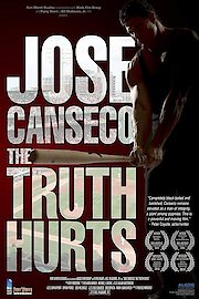 Jose Canseco: the Truth Hurts poster