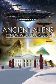 Ancient Aliens And The New World Order 2 poster