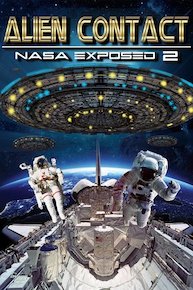 Alien Contact: NASA Exposed 2