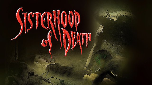 Watch Sisterhood Of Death Online