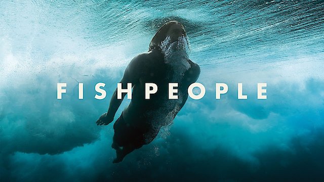 Watch Fishpeople Online