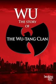 Wu: The Story Of Wu Tang Clan