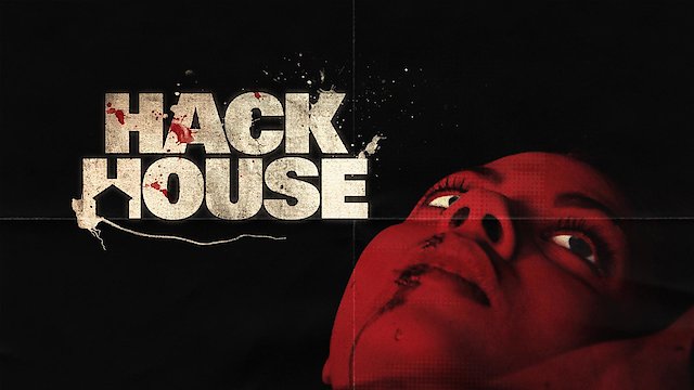 Watch Hack House Online