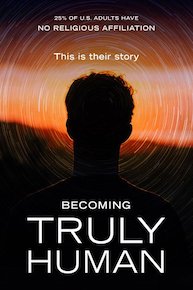 Becoming Truly Human