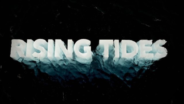 Watch Rising Tides Online