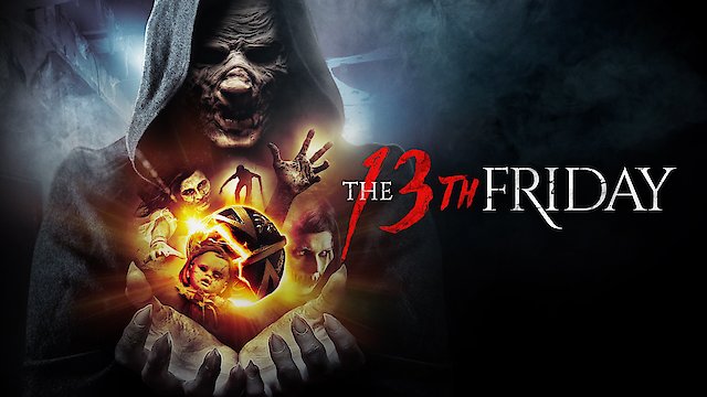 Watch The 13th Friday Online