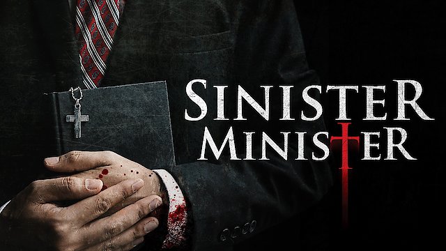 Watch Sinister Minister Online