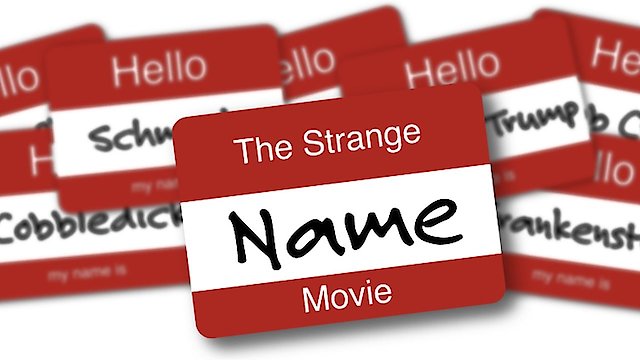 Watch The Strange Name Movie Online