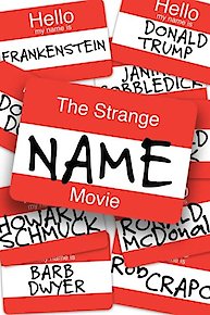 The Strange Name Movie