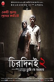 Chirodini Tumi Je Amar 2 poster
