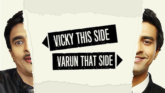 Watch Varun Thakur: Vicky This Side, Varun That Side Online