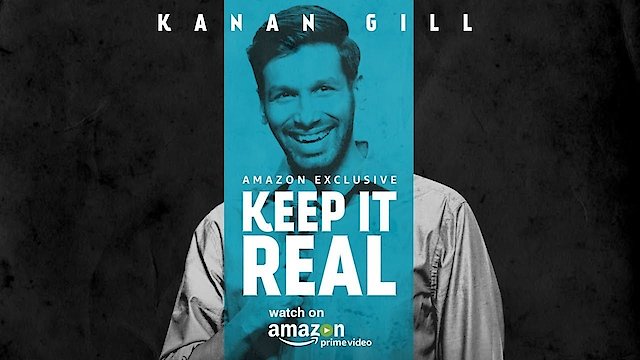 Watch Kanan Gill: Keep It Real Online