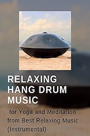 Relaxing Hang Drum music for Yoga and Meditation from Best Relaxing Music (instrumental)