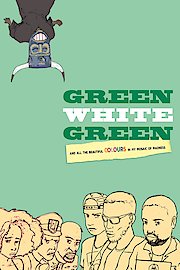 Green White Green poster