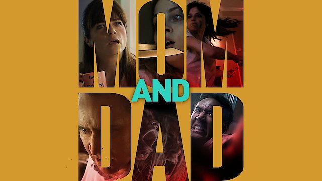 Watch Mom and Dad Online