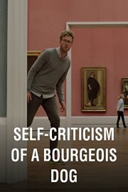 Self-Criticism of a Bourgeois Dog poster