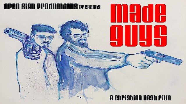 Watch Made Guys Online