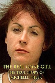 The Real Gone Girl : The True Story of Michelle Theer