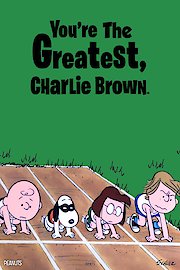 You're The Greatest, Charlie Brown poster