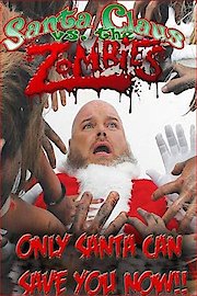 Santa Claus Vs. The Zombies poster