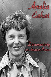 Amelia Earhart Documentary on Aviation Pioneer poster