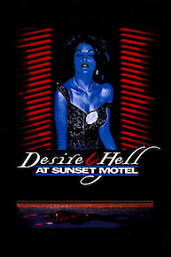 Desire and Hell at Sunset Motel