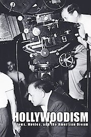 Hollywoodism: Jews, Movies, and The American Dream poster