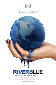 RiverBlue: Can Fashion Save the Planet?