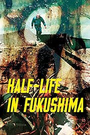 Half-Life In Fukushima poster