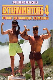 Extermineitors IV: Como hermanos gemelos poster