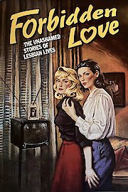 Forbidden Love: The Unashamed Stories of Lesbian Lives poster