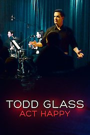 Todd Glass: Act Happy poster