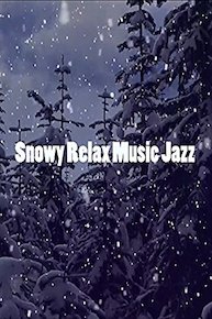 Snowy Relax Music Jazz