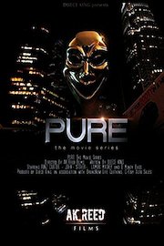Pure the movie series
