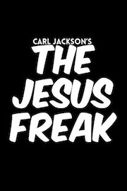 Carl Jackson's The Jesus Freak poster
