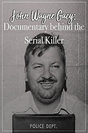 John Wayne Gacy: Documentary behind the Serial Killer