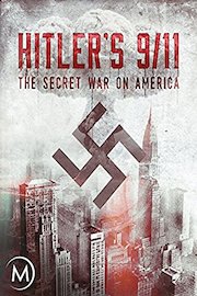 Hitler's 9/11: The Secret War on America poster